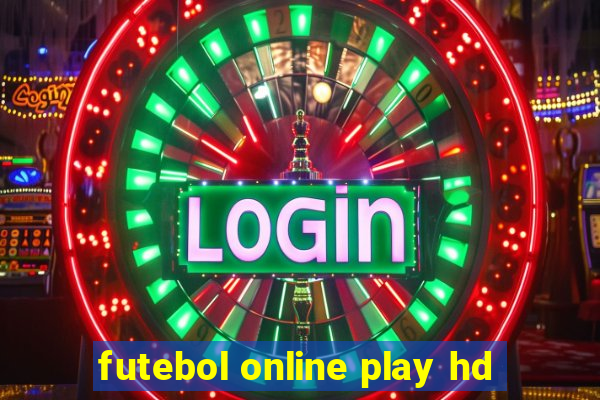 futebol online play hd